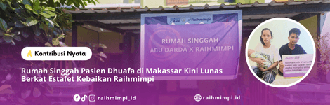 Rumah Singgah Pasien Dhuafa di Makassar Kini Lunas Berkat Estafet Kebaikan Raihmimpi