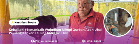 Kebaikan #Temanbaik Wujudkan Mimpi Qurban Abah Ubai, Pejuang Kanker Keliling Indragiri Hilir
