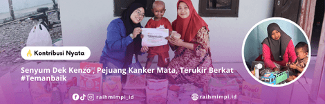 Senyum Dek Kenzo , Pejuang Kanker Mata, Terukir Berkat #Temanbaik