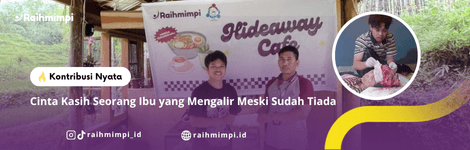 Cinta Kasih Seorang Ibu yang Mengalir Meski Sudah Tiada