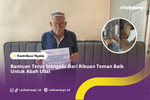 Artikel: Bantuan Terus Mengalir Dari Ribuan Teman Baik Untuk Abah Ubai