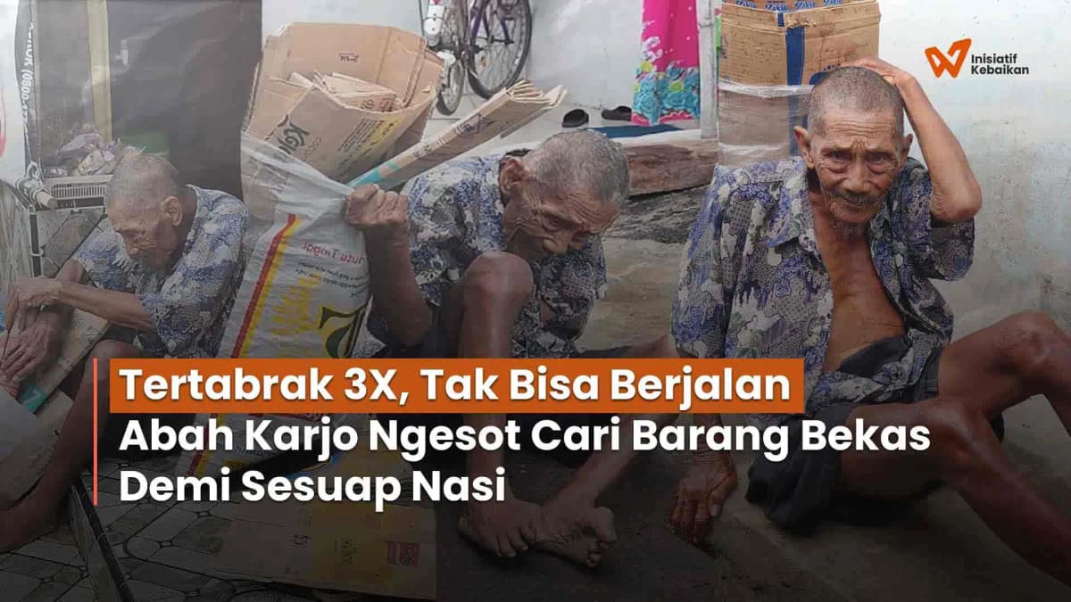 Foto campaign Lansia Sebatangkara Tertabrak 3x, Abah Karjo Ngesot Cari Rongsokan