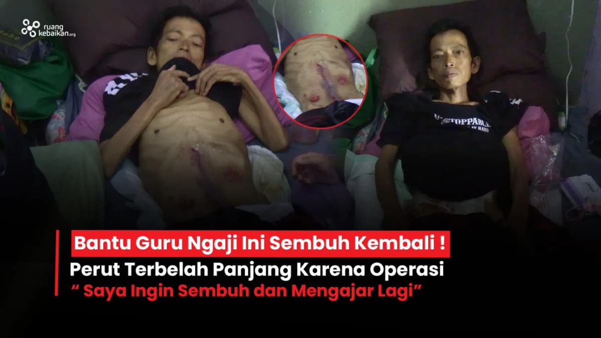Foto campaign Luka Operasi di Tubuh, Ustadz Saepudin ingin mengajar Alquran lagi