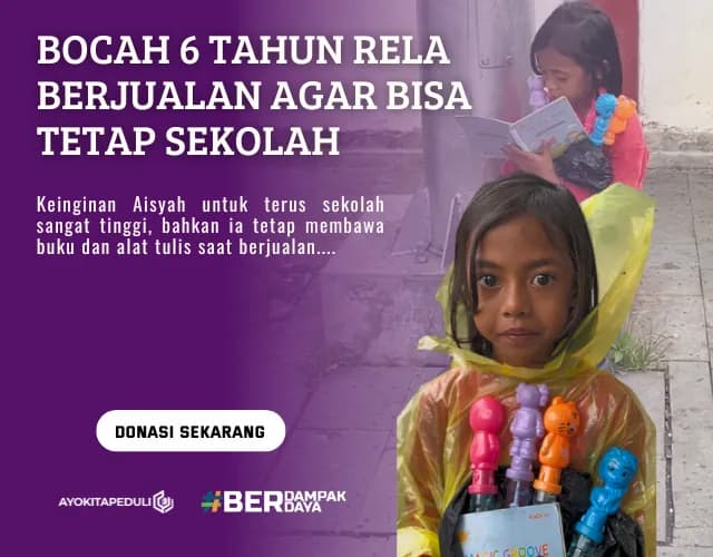 Tolong Bocah Yatim Penjual Balon Sabun Terus Sekolah
