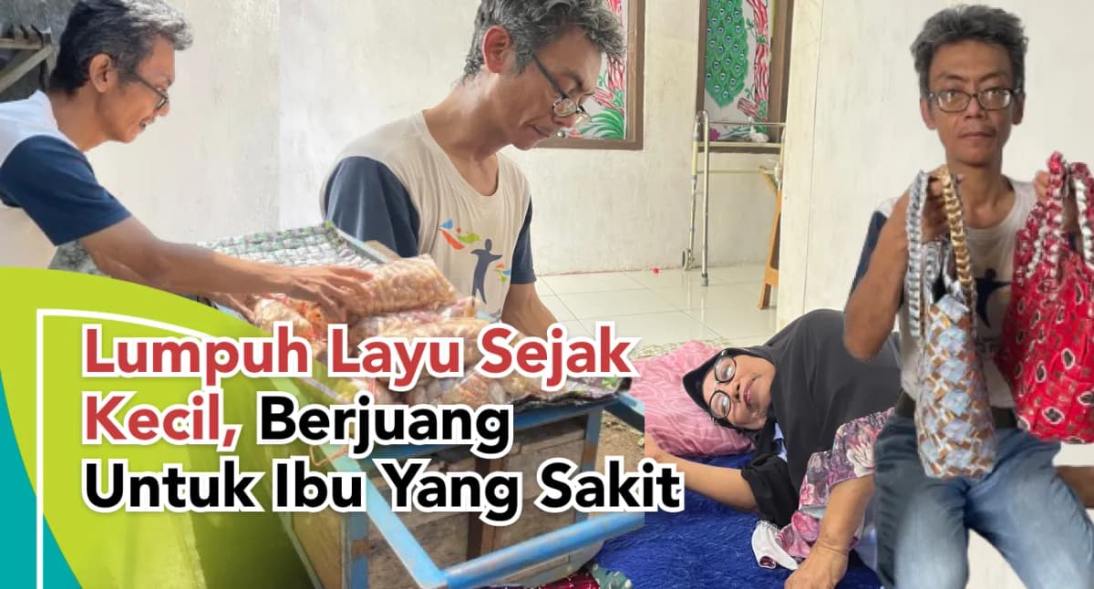 Foto campaign Asep Disabilitas Terus Berjuang Merawat Ibunya Sakit