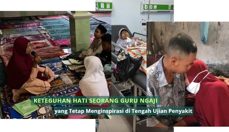 Foto campaign Berhenti Mengajar Karena Sakit. Bantu Guru Ngaji Sembuh