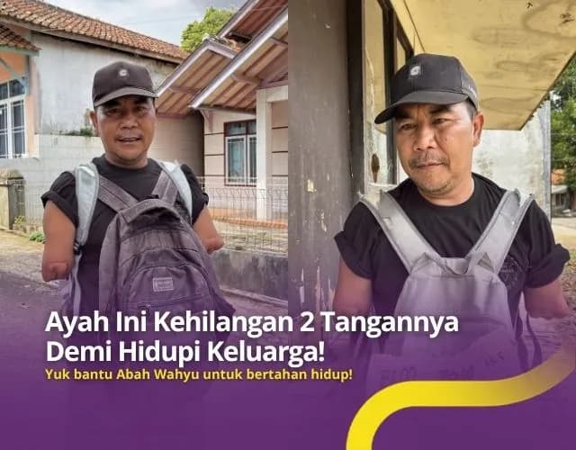 Foto campaign Ayah Ini Kehilangan 2 Tangannya Demi Hidupi Keluarga