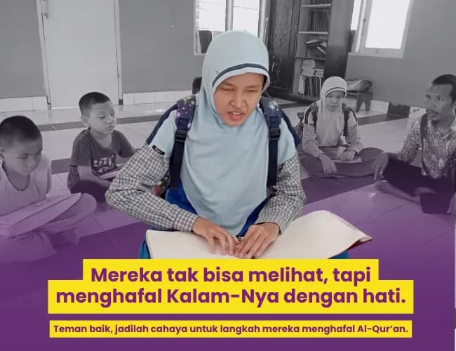 Foto campaign Jadilah Cahaya untuk Penghafal Al Quran di Panti Tunanetra