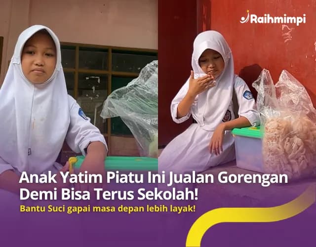 Foto campaign Yatim Piatu Berjuang Sendirian Yuk Bantu Suci Bertahan
