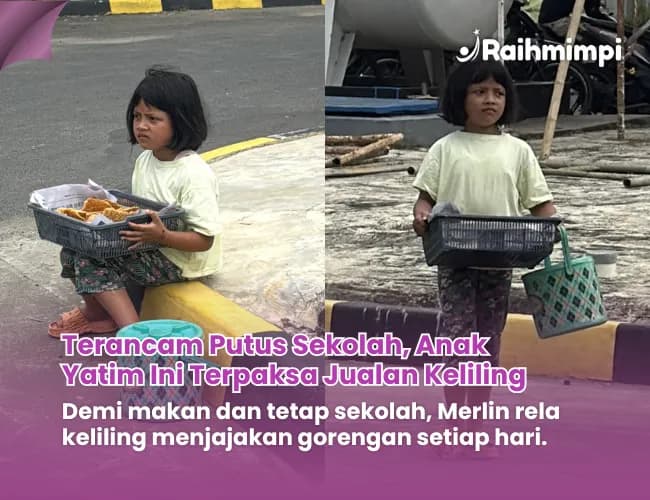 Foto campaign Yatim Piatu Berjuang Sendiri Bantu Merlin Bertahan