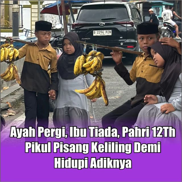 Ayah Pergi Ibu Tiada Bantu Pahri Kecil Hidupi Adiknya