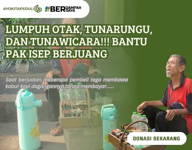 Bantu Juang Pak Isep Jualan Walau Lumpuh Otak