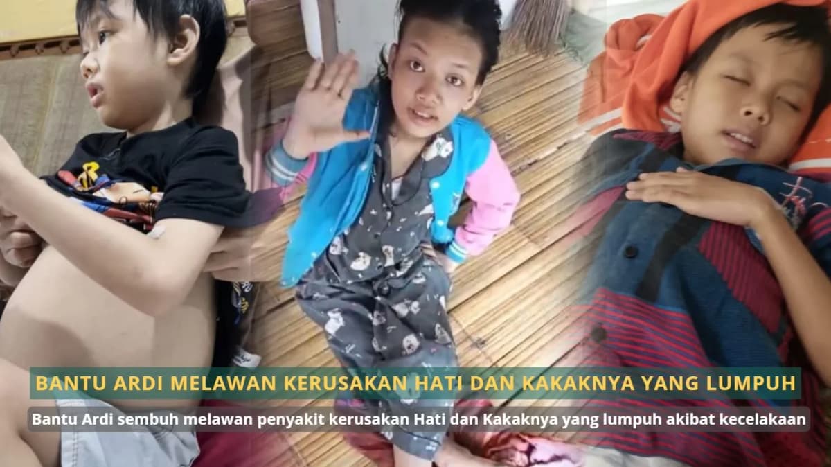 Foto campaign Bantu Ardi Melawan Kerusakan Hati Dan Kakaknya Yang Lumpuh
