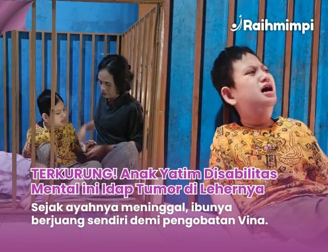 Foto campaign Tolong Yatim Disabilitas Kini Vina Diserang Tumor