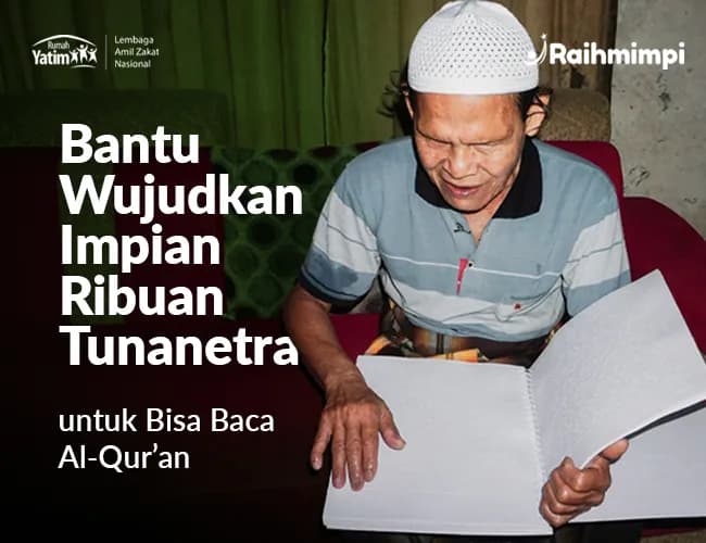 Foto campaign Investasi Abadi dengan Sedekah Jariyah Quran Braille untuk Tunanetra