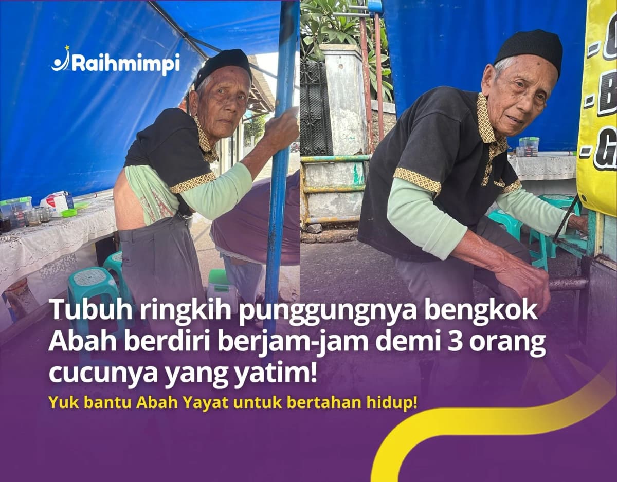Foto campaign Lawan Sakit Demi Keluarga...Abah Yayat Terus Berjualan