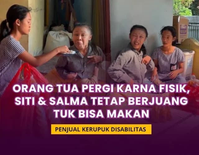 Foto campaign Bantu Perjuangan 2 Gadis Disabilitas Tuk Bisa Makan dan Berobat