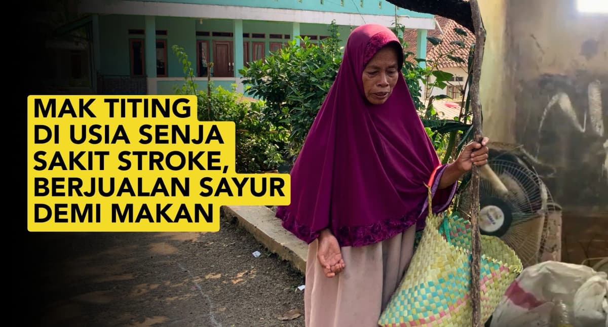 Foto campaign Berjualan dengan Tubuh Gemetar Mak Titing Berjuang Sembuh dari Stroke