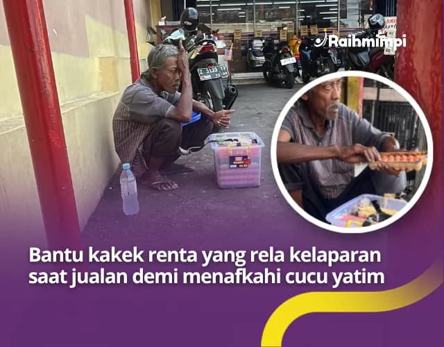 Keringat dan Air Mata Perjuangan Kakek Renta Merawat Cucu Yatim