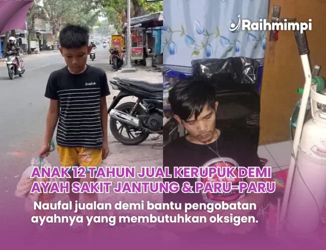 Foto campaign Bantu Naufal Penjual Kerupuk Keliling Demi Mengobati Ayahnya