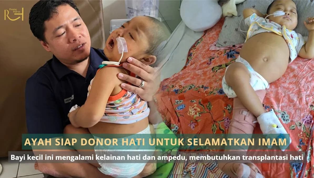 Foto campaign Ayah Siap Donor Hati untuk Selamatkan Imam