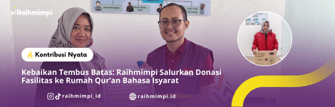 Kebaikan Tembus Batas: Raihmimpi Salurkan Donasi Fasilitas ke Rumah Qur’an Bahasa Isyarat