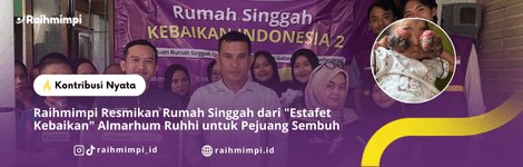 Raihmimpi Resmikan Rumah Singgah dari "Estafet Kebaikan" Almarhum Ruhhi untuk Pejuang Sembuh