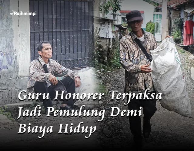 Foto campaign 36 Tahun Mengajar Guru Honorer Nyambi Jadi Pemulung