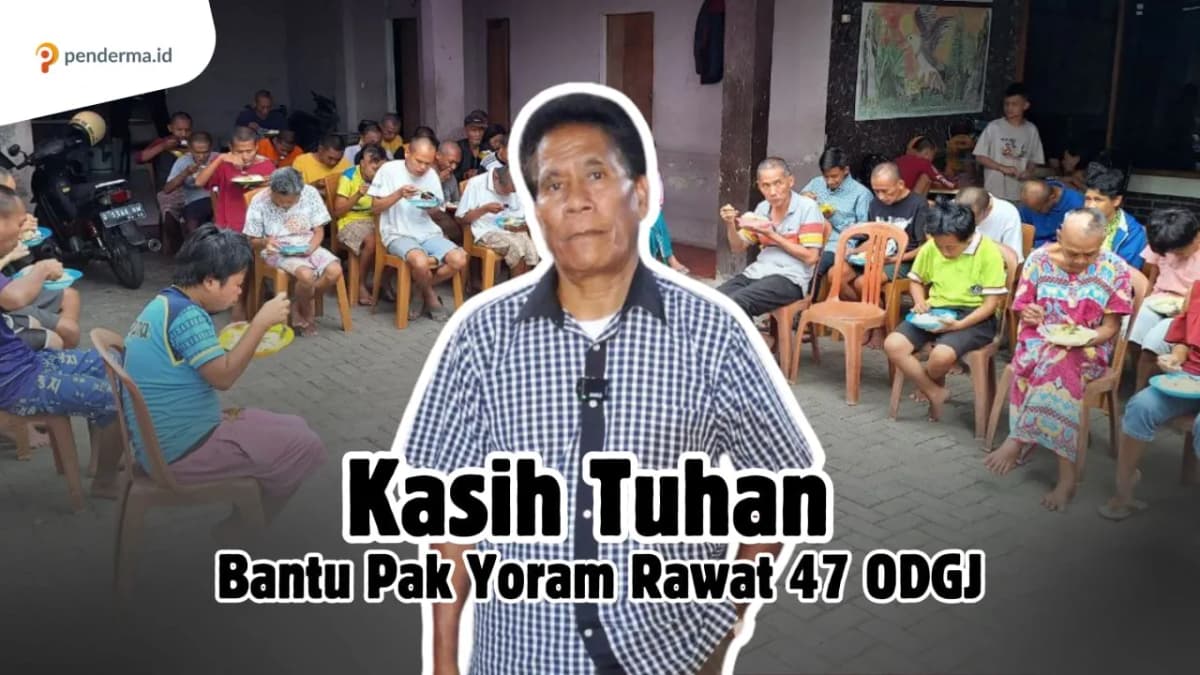 Kasih Tuhan Bantu Pak Yoram Rawat 47 ODGJ
