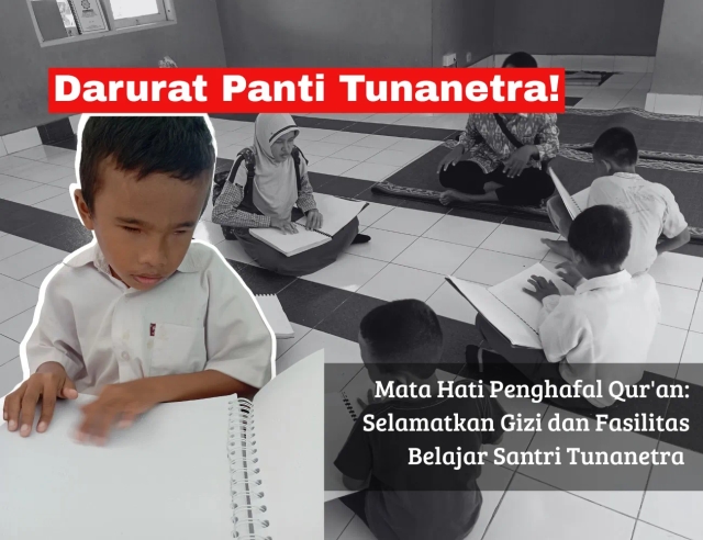 DARURAT, Panti Tunanetra Penghafal Al Quran Ini Membutuhkan Bantuan