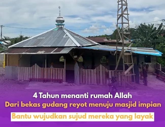 Foto campaign 4 Tahun Terbengkalai, Mari Wujudkan Masjid di Pelosok