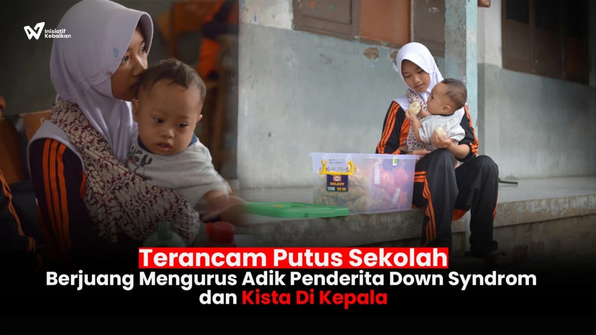 Foto campaign Tolong Zulfa Tetap Sekolah, Adik Menderita Kusta dan Down Syndrome
