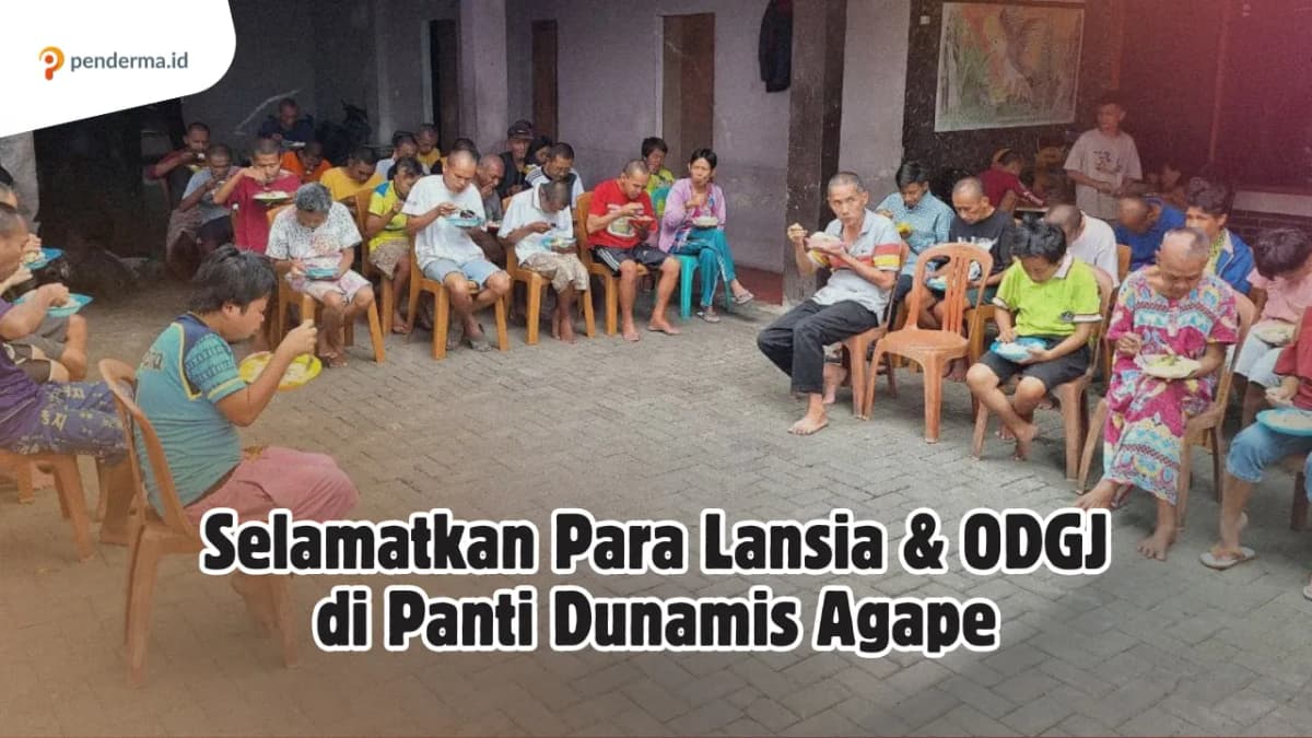 Foto campaign Selamatkan Para Lansia dan ODGJ di Panti Dunamis Agape
