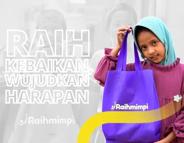 Raih Kebaikan Wujudkan Harapan