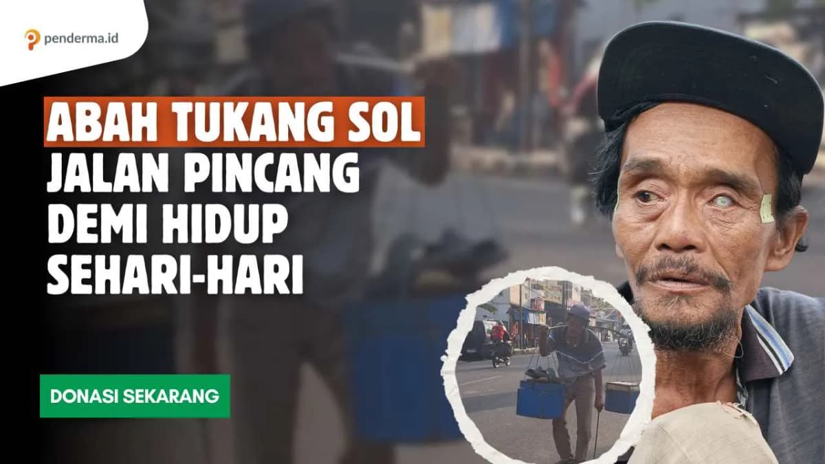 Abah Tukang Sol Jalan Pincang Demi Hidup Sehari-hari