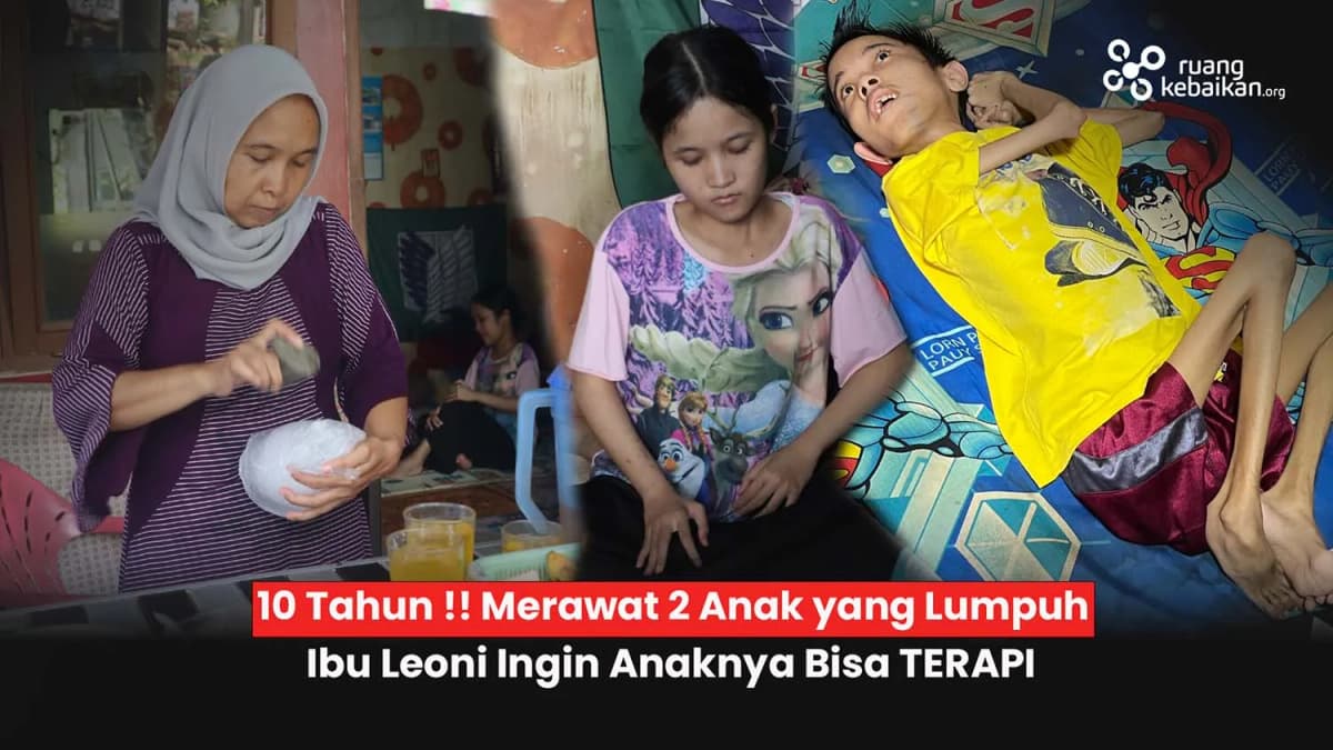 Foto campaign Hampir Menyerah 10 Tahun Merawat 2 Anak Lumpuh