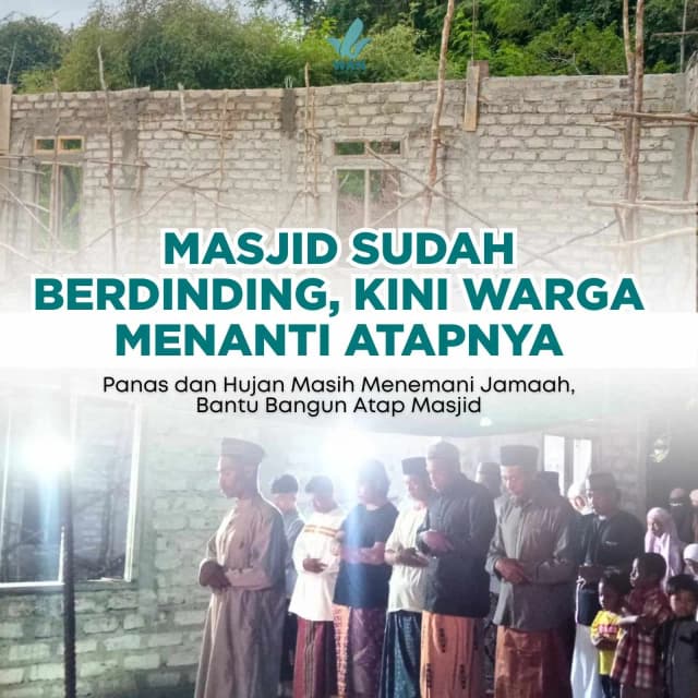 Berdiri Setengah Jadi Bantu Sempurnakan Masjid Nurul Ahmad Katebe