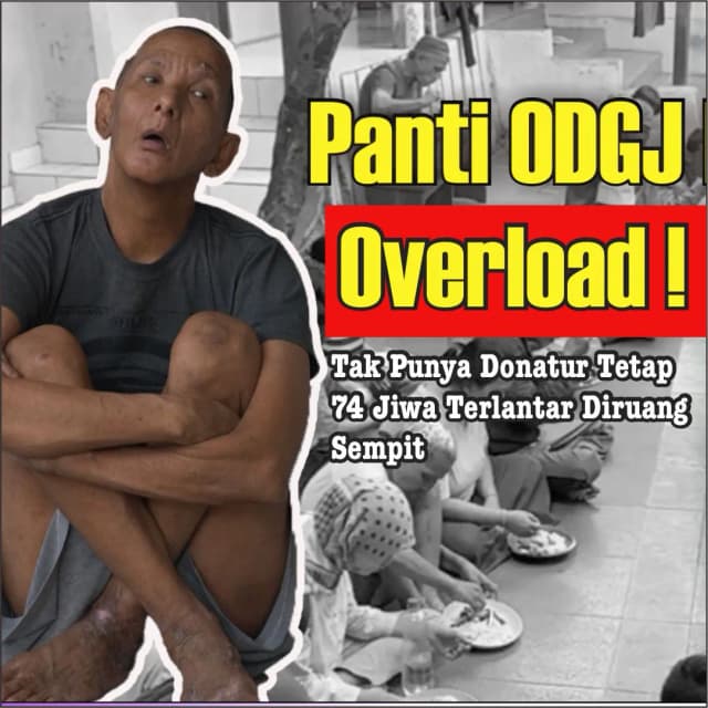 MIRIS 74 ODGJ Terlantar Hidup Di Panti Serba Sulit