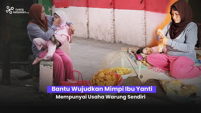 Foto campaign Perjuangan Ibu Yanti Jualan Keliling bawa Anak Lumpuh