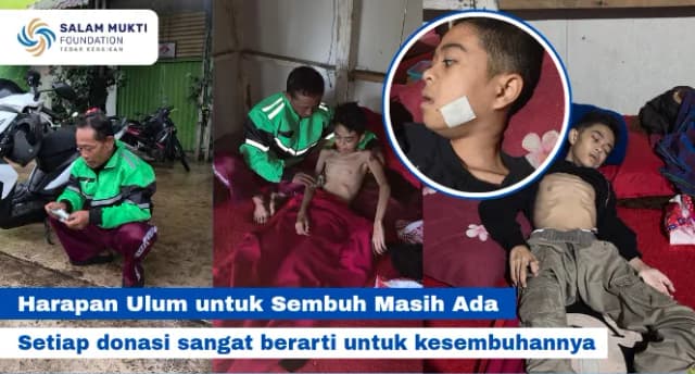 Ulum Terbaring Lemah Melawan Tumor Bantu Wujudkan Hararapan