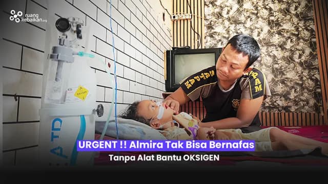 Nafas Sesak Almira Hidup dengan Bantuan Oksigen