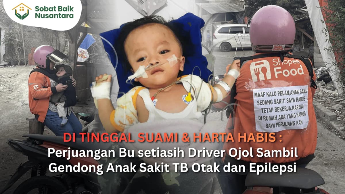 Foto campaign Bu Setiasih Driver Ojol Berjuang Demi Kesembuhan Anak sakit Tb Otak