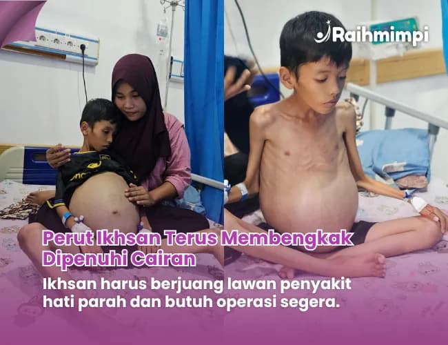 Foto campaign Tolong Ikhsan Perutnya Semakin Membesar dan Penuh Cairan