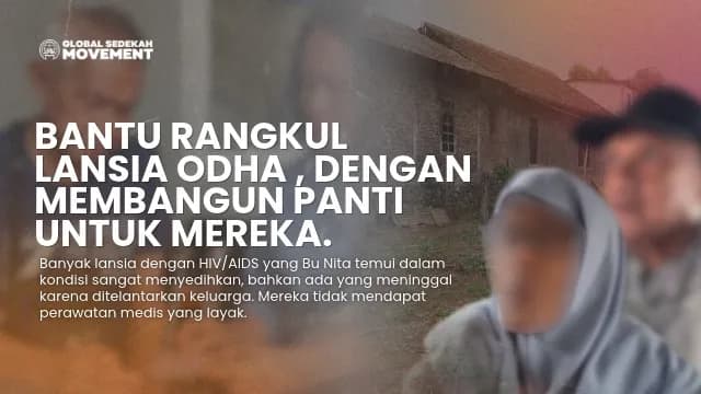 Foto campaign Bantu Rangkul Lansia ODHA dengan membangun Panti Untuk Mereka.